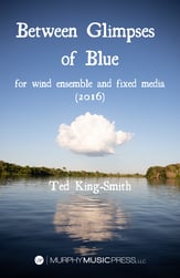 Between Glimpses of Blue Concert Band sheet music cover